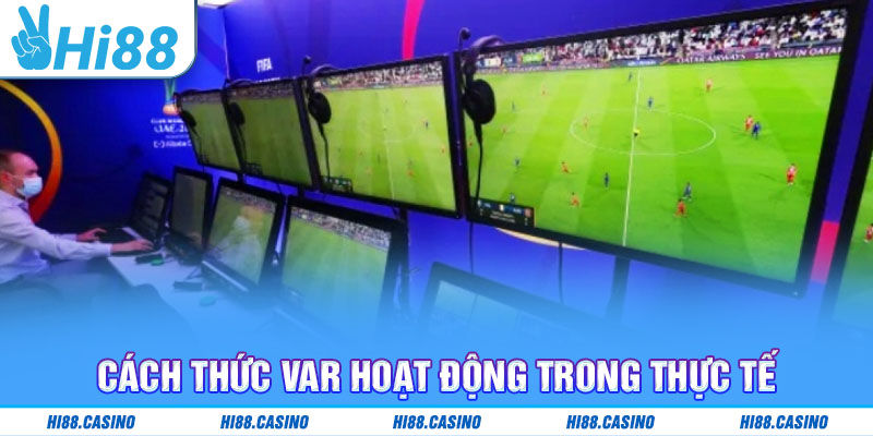 VAR và cách thức hoạt động trong thực tế