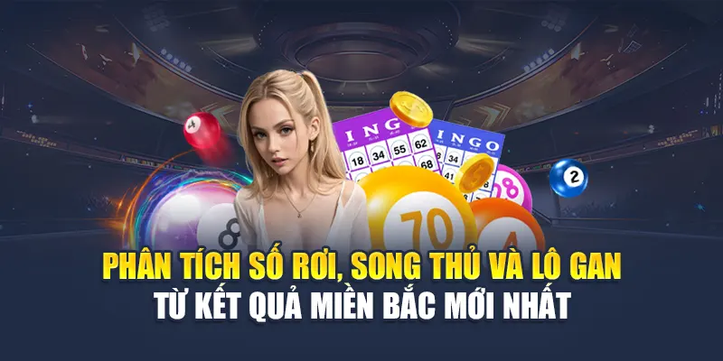 Kết Quả Miền Bắc 78WIN Và Gợi Ý Dàn Lô Tỷ Lệ Trúng Cao 6 Phân tích số rơi, song thủ và lô gan từ kết quả miền Bắc mới nhất